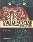 DANS LE MYSTÈRE DES ANIMAUX SAUVAGES